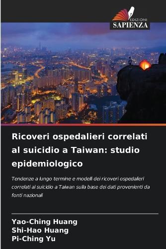 Ricoveri ospedalieri correlati al suicidio a Taiwan: studio epidemiologico