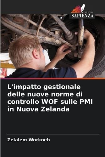L'impatto gestionale delle nuove norme di controllo WOF sulle PMI in Nuova Zelanda