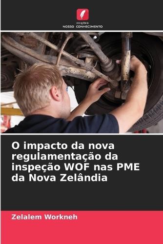 O impacto da nova regulamentação da inspeção WOF nas PME da Nova Zelândia