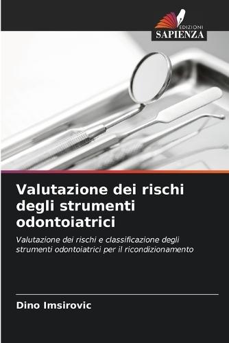 Valutazione dei rischi degli strumenti odontoiatrici