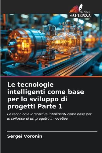 Le tecnologie intelligenti come base per lo sviluppo di progetti Parte 1