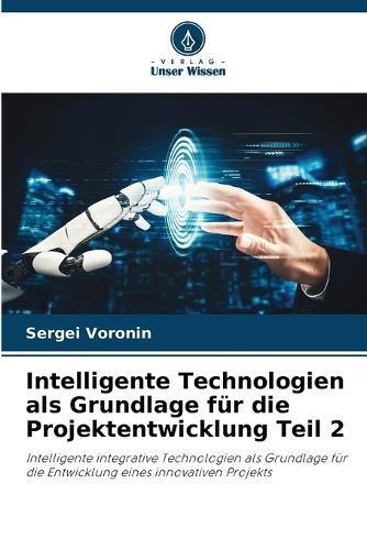 Intelligente Technologien als Grundlage für die Projektentwicklung Teil 2
