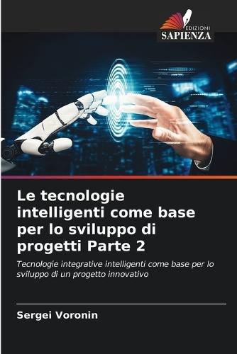 Le tecnologie intelligenti come base per lo sviluppo di progetti Parte 2