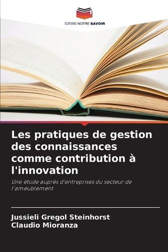 Les pratiques de gestion des connaissances comme contribution à l'innovation