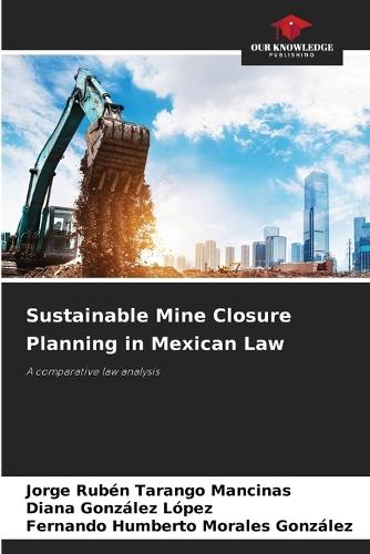 Sustainable Mine Closure Planning in Mexican Law
