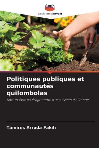 Politiques publiques et communautés quilombolas