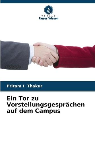 Ein Tor zu Vorstellungsgesprächen auf dem Campus