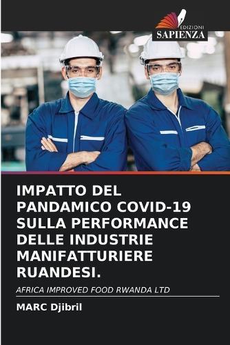 Impatto del Pandamico Covid-19 Sulla Performance Delle Industrie Manifatturiere Ruandesi.