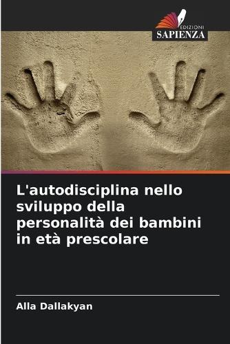 L'autodisciplina nello sviluppo della personalità dei bambini in età prescolare