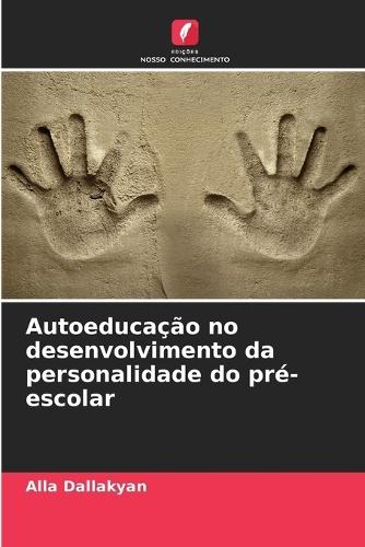 Autoeducação no desenvolvimento da personalidade do pré-escolar