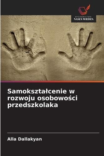 Samoksztalcenie w rozwoju osobowości przedszkolaka