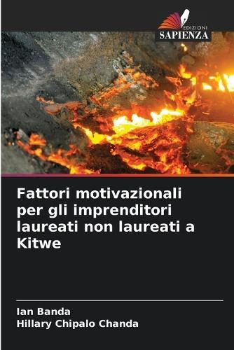 Fattori motivazionali per gli imprenditori laureati non laureati a Kitwe