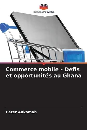 Commerce mobile - Défis et opportunités au Ghana