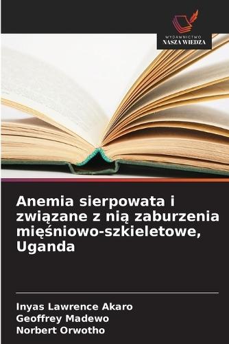 Anemia sierpowata i związane z nią zaburzenia mięśniowo-szkieletowe, Uganda