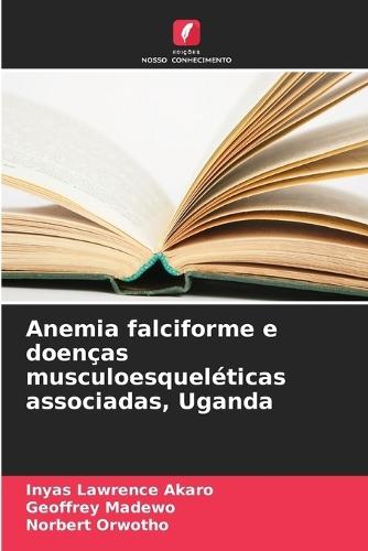 Anemia falciforme e doenças musculoesqueléticas associadas, Uganda