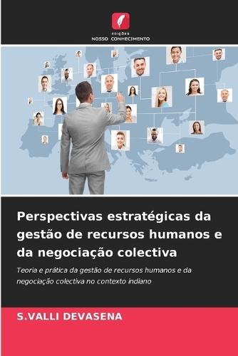 Perspectivas estratégicas da gestão de recursos humanos e da negociação colectiva