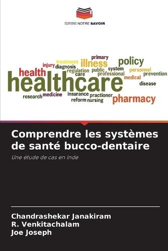 Comprendre les systèmes de santé bucco-dentaire