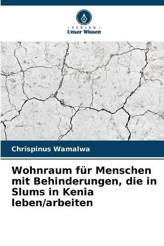 Wohnraum für Menschen mit Behinderungen, die in Slums in Kenia leben/arbeiten