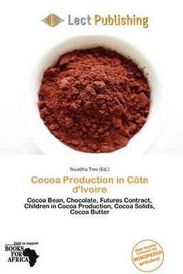 Cocoa Production in C Te D'Ivoire