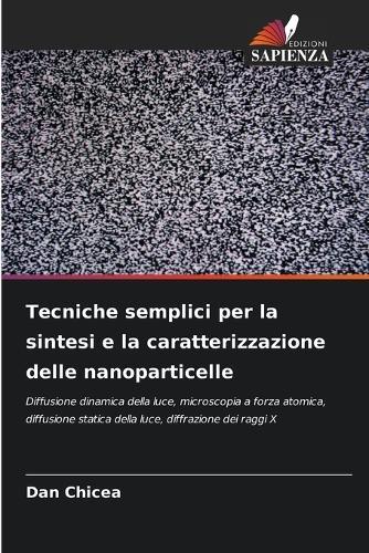 Tecniche semplici per la sintesi e la caratterizzazione delle nanoparticelle