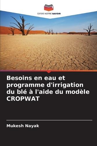 Besoins en eau et programme d'irrigation du blé à l'aide du modèle CROPWAT