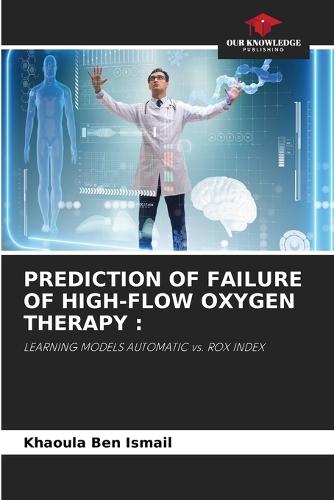 Prediction of Failure of High-Flow Oxygen Therapy