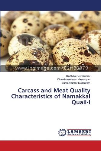 Carcass and Meat Quality Characteristics of Namakkal Quail-I
