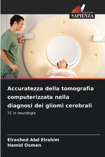 Accuratezza della tomografia computerizzata nella diagnosi dei gliomi cerebrali