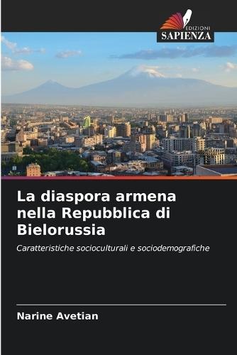 La diaspora armena nella Repubblica di Bielorussia