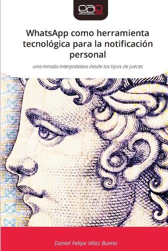 WhatsApp como herramienta tecnológica para la notificación personal