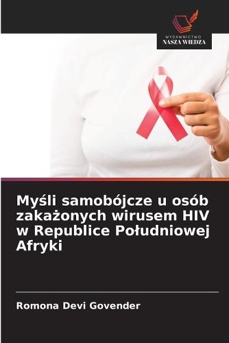Myśli samobójcze u osób zakażonych wirusem HIV w Republice Poludniowej Afryki