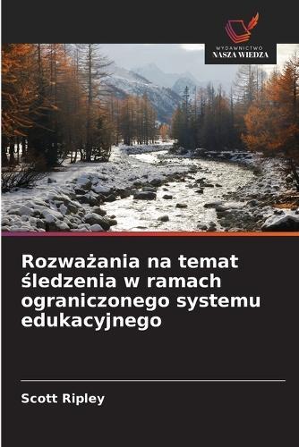 Rozważania na temat śledzenia w ramach ograniczonego systemu edukacyjnego