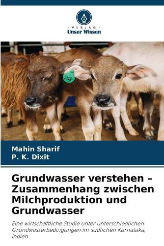 Grundwasser verstehen - Zusammenhang zwischen Milchproduktion und Grundwasser