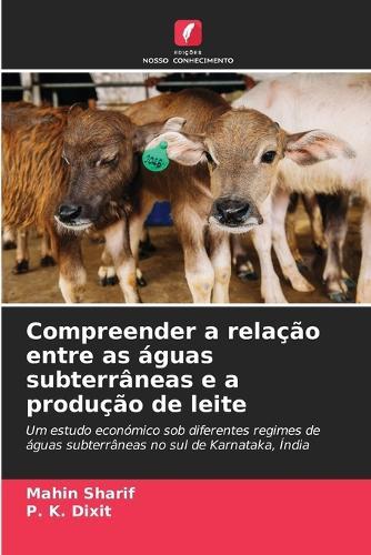 Compreender a relação entre as águas subterrâneas e a produção de leite