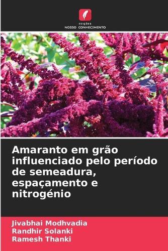 Amaranto em grão influenciado pelo período de semeadura, espaçamento e nitrogénio