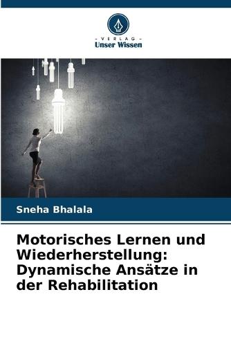 Motorisches Lernen und Wiederherstellung: Dynamische Ansätze in der Rehabilitation