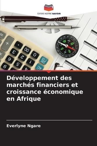 Développement des marchés financiers et croissance économique en Afrique