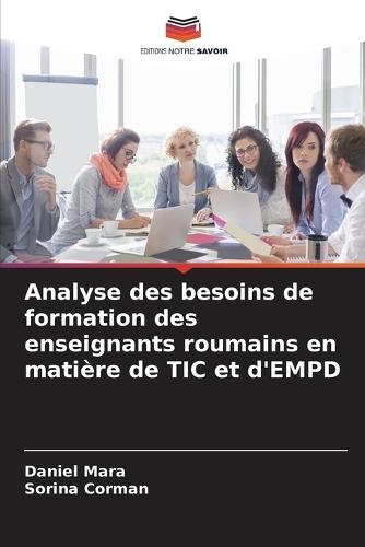 Analyse des besoins de formation des enseignants roumains en matière de TIC et d'EMPD
