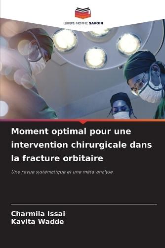 Moment optimal pour une intervention chirurgicale dans la fracture orbitaire