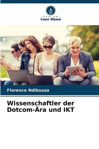Wissenschaftler der Dotcom-Ära und IKT