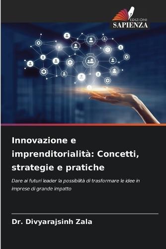 Innovazione e imprenditorialità: Concetti, strategie e pratiche