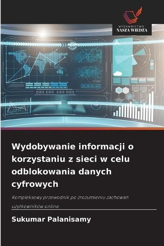 Wydobywanie informacji o korzystaniu z sieci w celu odblokowania danych cyfrowych