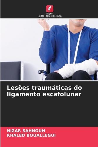 Lesões traumáticas do ligamento escafolunar