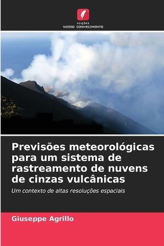 Previsões meteorológicas para um sistema de rastreamento de nuvens de cinzas vulcânicas