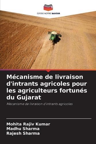 Mécanisme de livraison d'intrants agricoles pour les agriculteurs fortunés du Gujarat