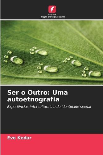 Ser o Outro: Uma autoetnografia