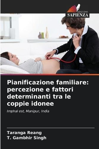 Pianificazione familiare: percezione e fattori determinanti tra le coppie idonee