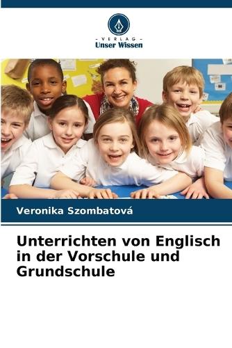 Unterrichten von Englisch in der Vorschule und Grundschule