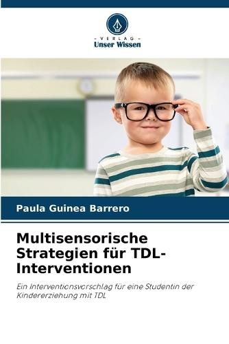 Multisensorische Strategien für TDL-Interventionen