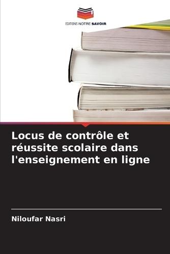 Locus de contrôle et réussite scolaire dans l'enseignement en ligne